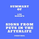 Summary of Lyn Ragan's Signs From Pets In The Afterlife