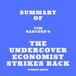 Summary of Tim Harford's The Undercover Economist Strikes Back