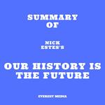 Summary of Nick Estes's Our History Is the Future