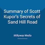 Summary of Scott Kupor's Secrets of Sand Hill Road
