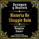 Resumen Y Analisis - Historia De Shuggie Bain