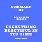 Summary of Jenna Bush Hager's Everything Beautiful in Its Time