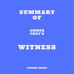 Summary of Amber Frey's Witness