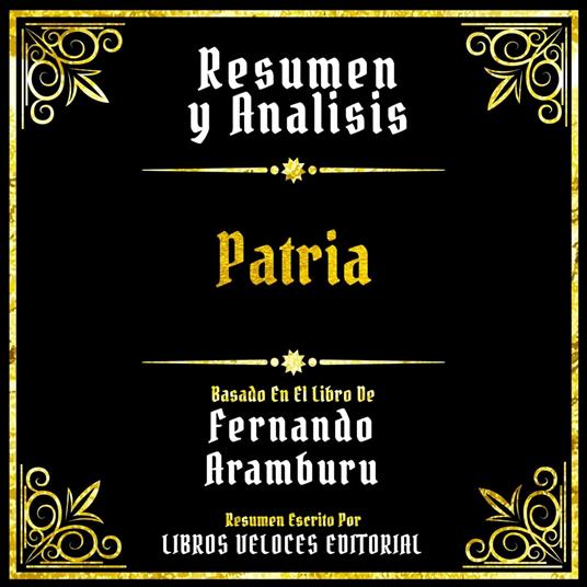 Resumen Y Analisis - Patria