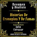 Resumen Y Analisis - Historias De Cronopios Y De Famas