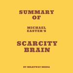 Summary of Michael Easter's Scarcity Brain