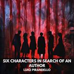 Six Characters in Search of an Author (Unabridged)