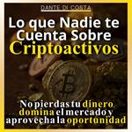 Lo que Nadie te Cuenta Sobre Criptoactivos