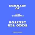 Summary of Alex Kershaw's Against All Odds