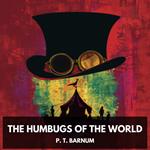 Humbugs of the World, The (Unabridged)