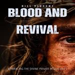 Blood and Revival