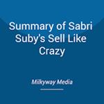 Summary of Sabri Suby's Sell Like Crazy