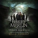 Harley Merlin and the Stolen Magicals