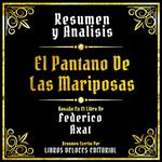 Resumen Y Analisis - El Pantano De Las Mariposas