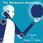 Mechanical Magistrate, The