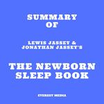 Summary of Lewis Jassey & Jonathan Jassey's The Newborn Sleep Book