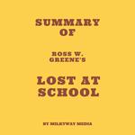 Summary of Ross W. Greene's Lost at School