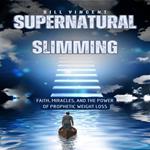 Supernatural Slimming