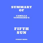 Summary of Camilla Townsend's Fifth Sun