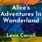 Alice's Adventures in Wonderland