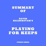 Summary of David Halberstam's Playing for Keeps