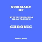 Summary of Steven Phillips & Dana Parish's Chronic