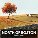 North of Boston (Unabridged)