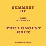 Summary of Kara Goucher's The Longest Race