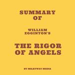 Summary of William Egginton's The Rigor of Angels