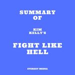 Summary of Kim Kelly's Fight Like Hell