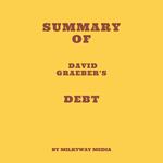 Summary of David Graeber's Debt
