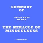 Summary of Thich Nhat Hanh's The Miracle of Mindfulness