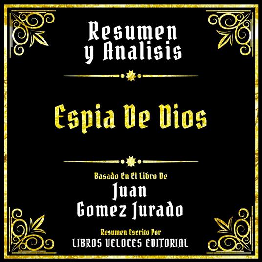 Resumen Y Analisis - Espia De Dios