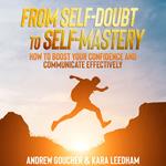 From Self-Doubt to Self-Mastery