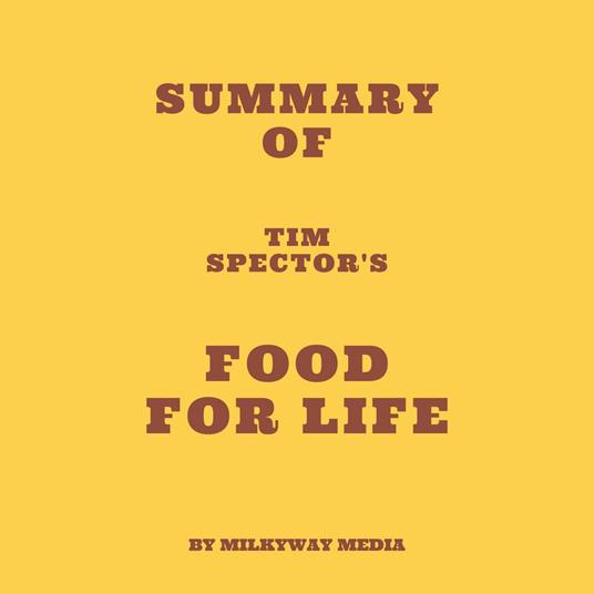 Summary of Tim Spector's Food for Life