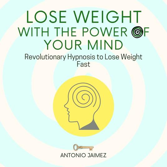 Lose Weight with the Power of Your Mind