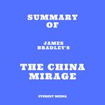 Summary of James Bradley's The China Mirage