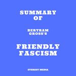 Summary of Bertram Gross's Friendly Fascism