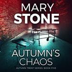 Autumn's Chaos: Autumn Trent Series