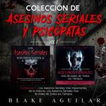 Colección de Asesinos Seriales y Psicópatas Vol 1.