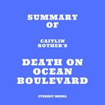 Summary of Caitlin Rother's Death on Ocean Boulevard