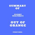 Summary of Cleary Wolters's Out of Orange