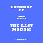 Summary of Chris Wiltz's The Last Madam