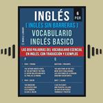 Inglés (Inglés Sin Barreras) Vocabulario Inglés Basico - 6 - PQR