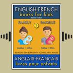 1 - Family | Famille - English French Books for Kids (Anglais Français Livres pour Enfants)