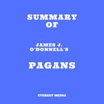 Summary of James J. O'Donnell's Pagans