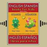 7 - Comics (Cómicos) - English Spanish Books for Kids (Inglés Español Libros para Niños)