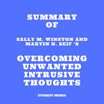 Summary of Sally M. Winston and Martin N. Seif 's Overcoming Unwanted Intrusive Thoughts