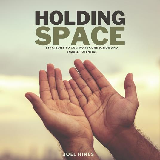 Holding Space