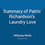 Summary of Patric Richardson's Laundry Love